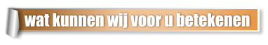 wat kunnen wij voor u betekenen